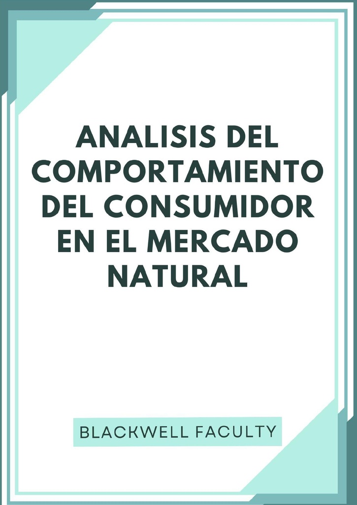 ANALISIS DEL COMPORTAMIENTO DEL CONSUMIDOR EN EL MERCADO NATURAL