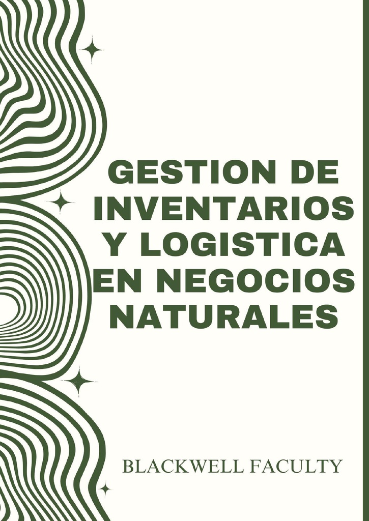 GESTION DE INVENTARIOS Y LOGISTICA EN NEGOCIOS NATURALES