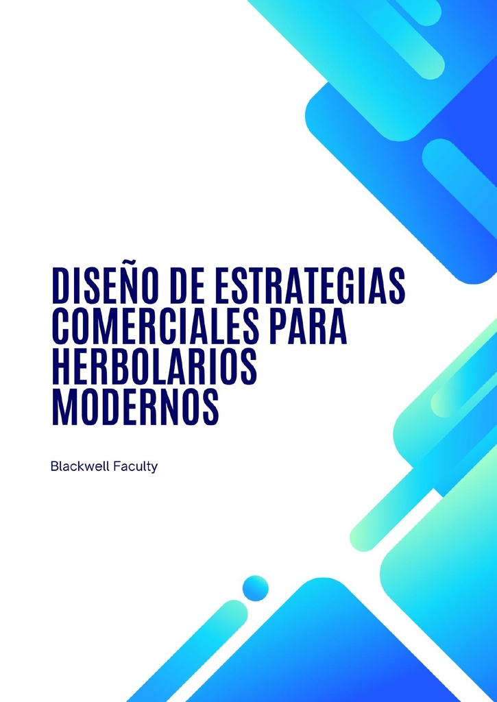 DISEÑO DE ESTRATEGIAS COMERCIALES PARA HERBOLARIOS MODERNOS