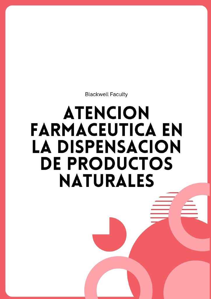 ATENCION FARMACEUTICA EN LA DISPENSACION DE PRODUCTOS NATURALES