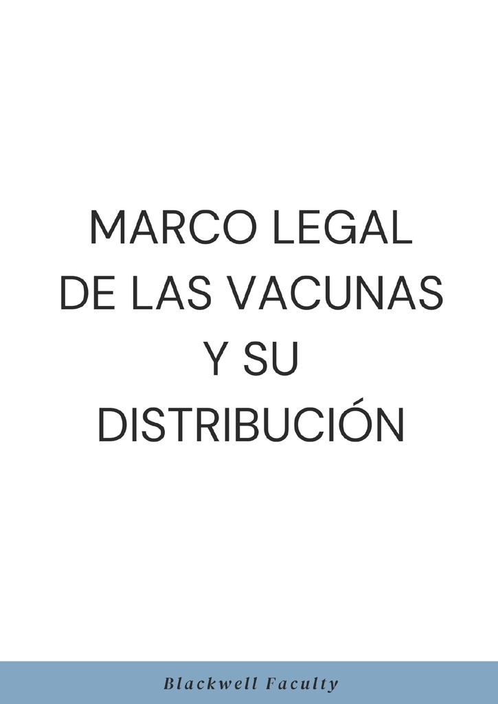 MARCO LEGAL DE LAS VACUNAS Y SU DISTRIBUCIÓN