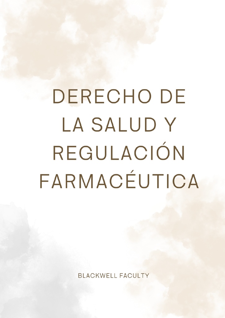 DERECHO DE LA SALUD Y REGULACIÓN FARMACÉUTICA