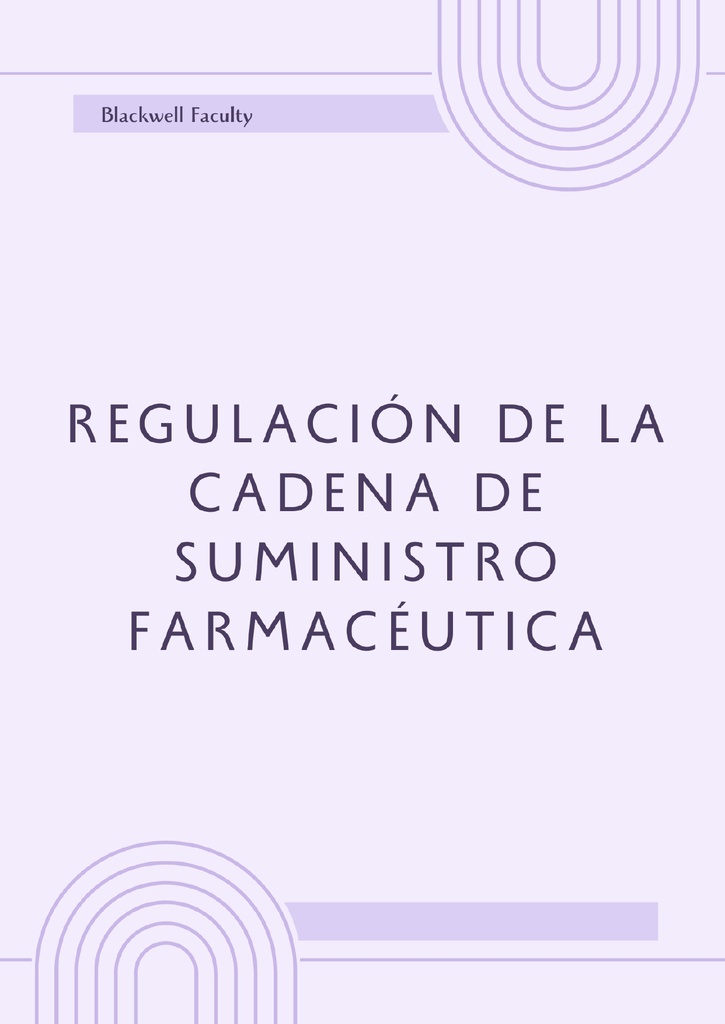 REGULACIÓN DE LA CADENA DE SUMINISTRO FARMACÉUTICA