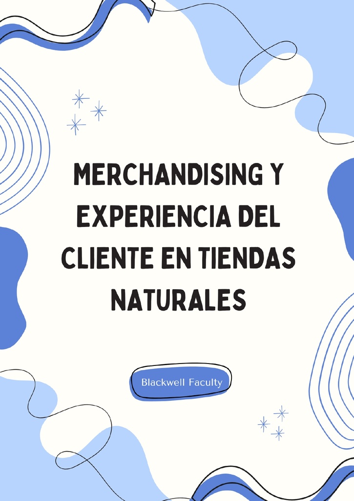 MERCHANDISING Y EXPERIENCIA DEL CLIENTE EN TIENDAS NATURALES
