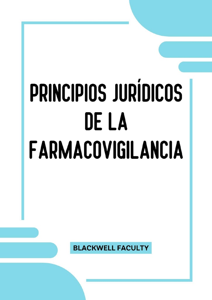 PRINCIPIOS JURÍDICOS DE LA FARMACOVIGILANCIA