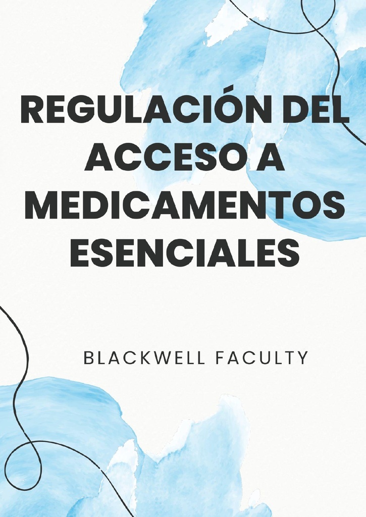 REGULACIÓN DEL ACCESO A MEDICAMENTOS ESENCIALES