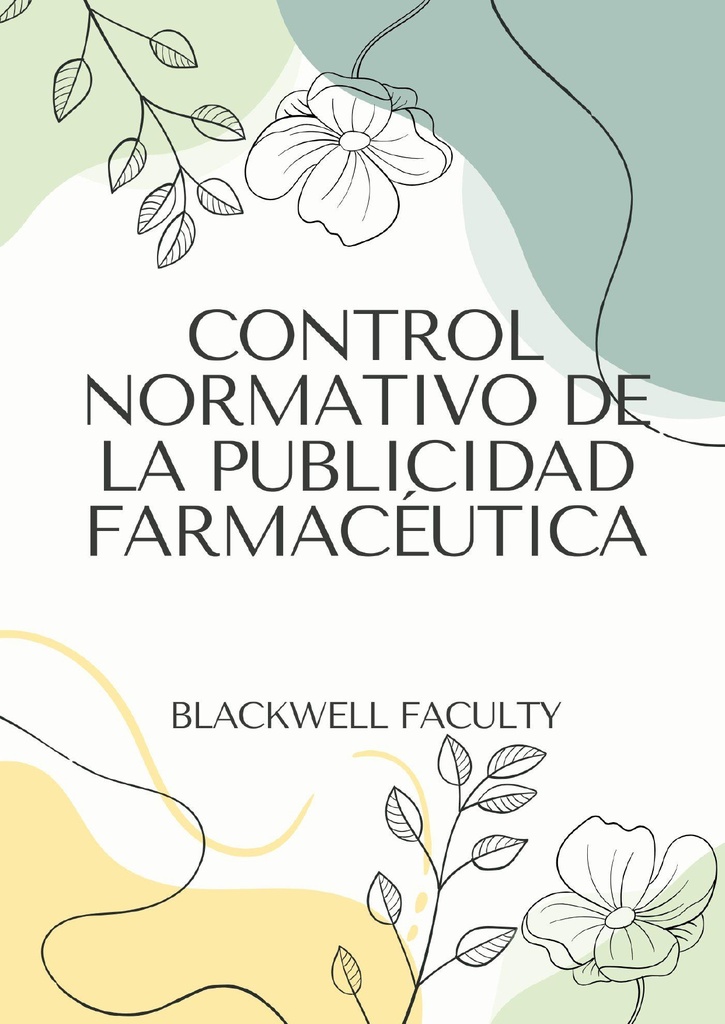 CONTROL NORMATIVO DE LA PUBLICIDAD FARMACÉUTICA