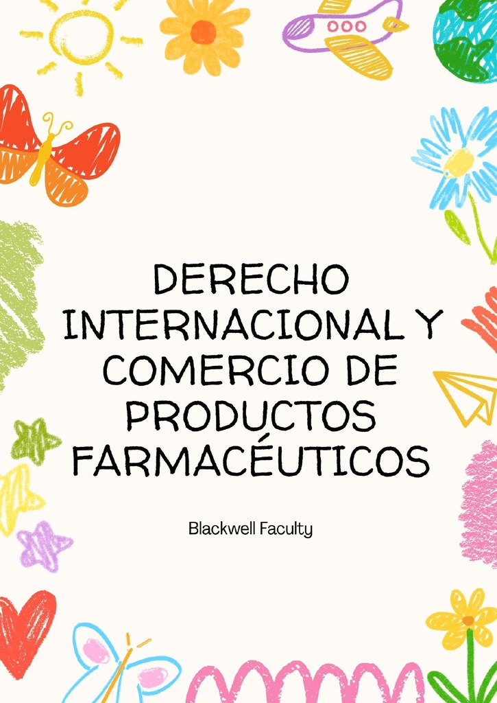 DERECHO INTERNACIONAL Y COMERCIO DE PRODUCTOS FARMACÉUTICOS