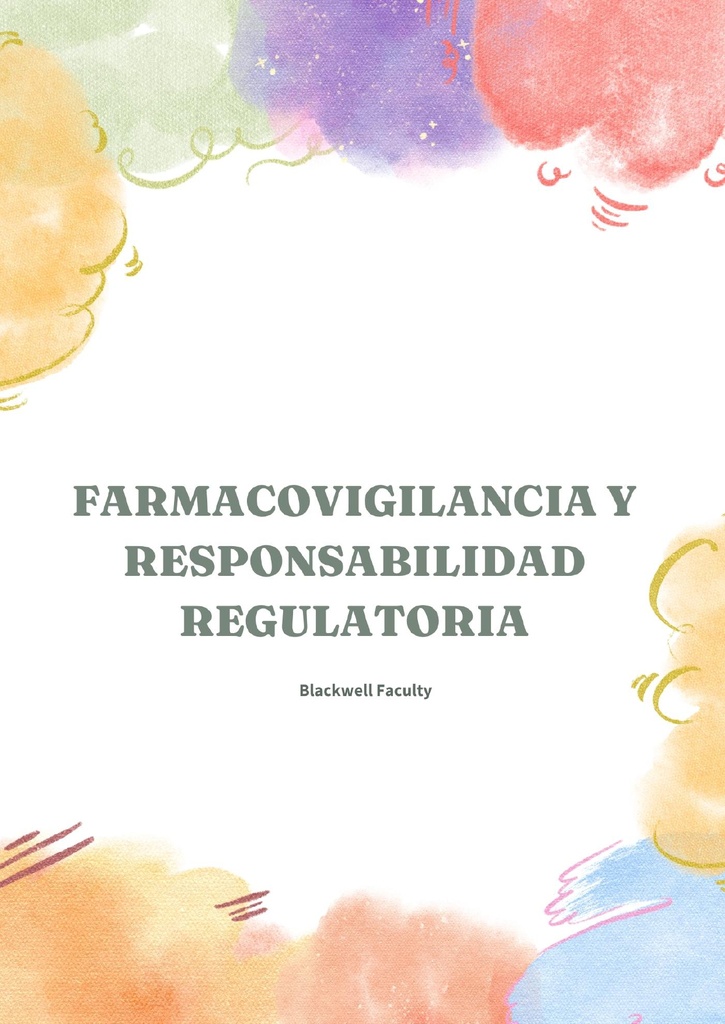 FARMACOVIGILANCIA Y RESPONSABILIDAD REGULATORIA