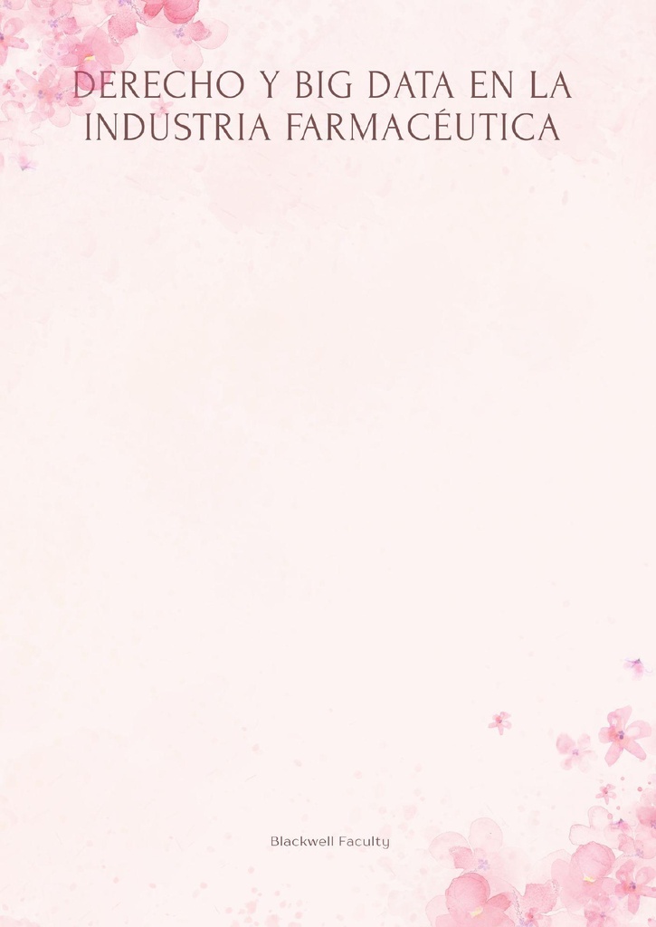DERECHO Y BIG DATA EN LA INDUSTRIA FARMACÉUTICA