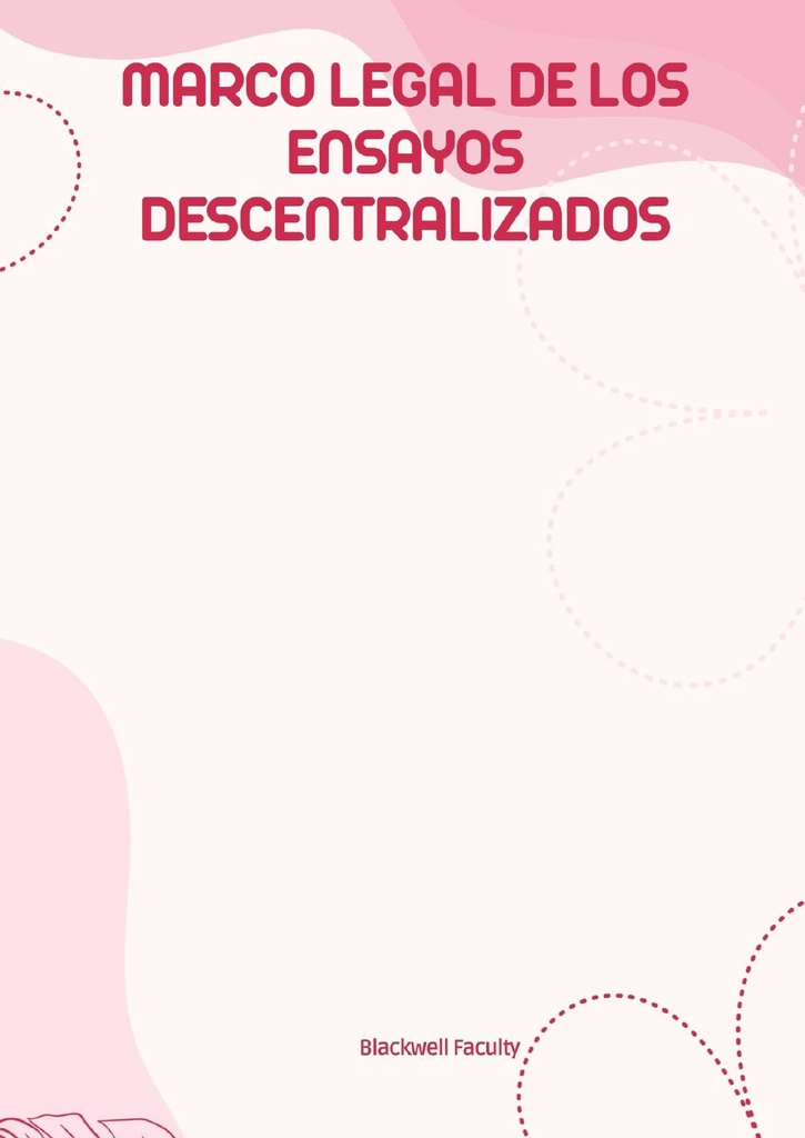 MARCO LEGAL DE LOS ENSAYOS DESCENTRALIZADOS
