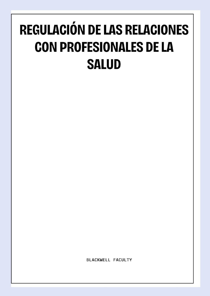 REGULACIÓN DE LAS RELACIONES CON PROFESIONALES DE LA SALUD