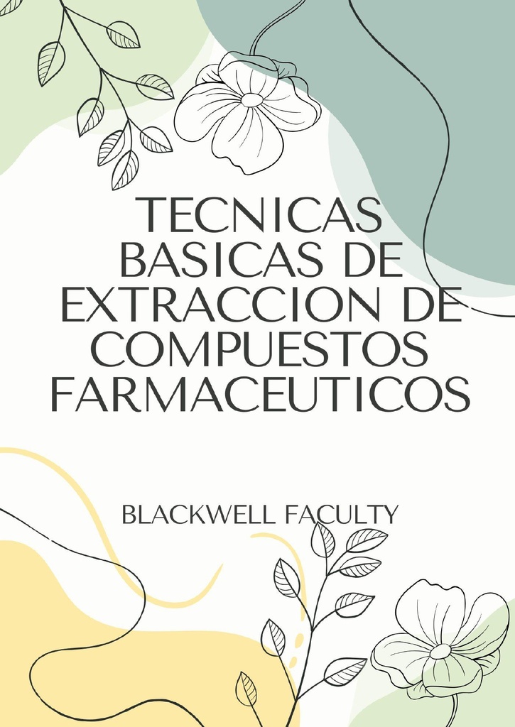 TECNICAS BASICAS DE EXTRACCION DE COMPUESTOS FARMACEUTICOS