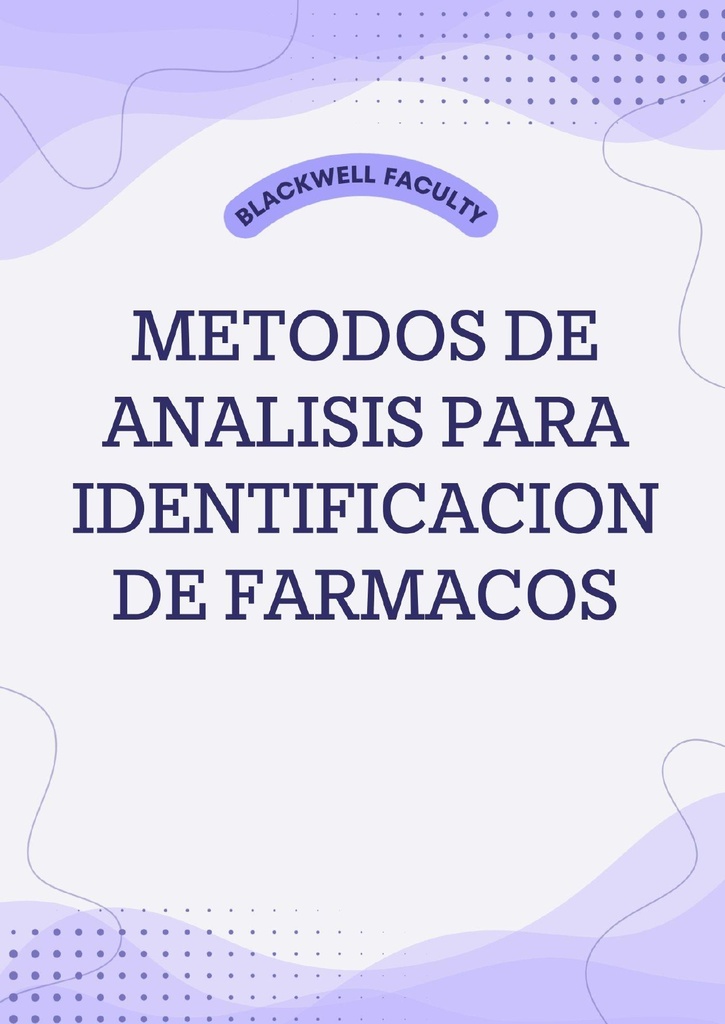 METODOS DE ANALISIS PARA IDENTIFICACION DE FARMACOS