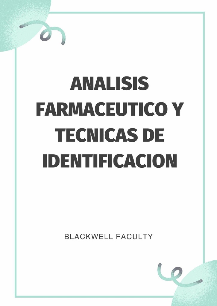ANALISIS FARMACEUTICO Y TECNICAS DE IDENTIFICACION
