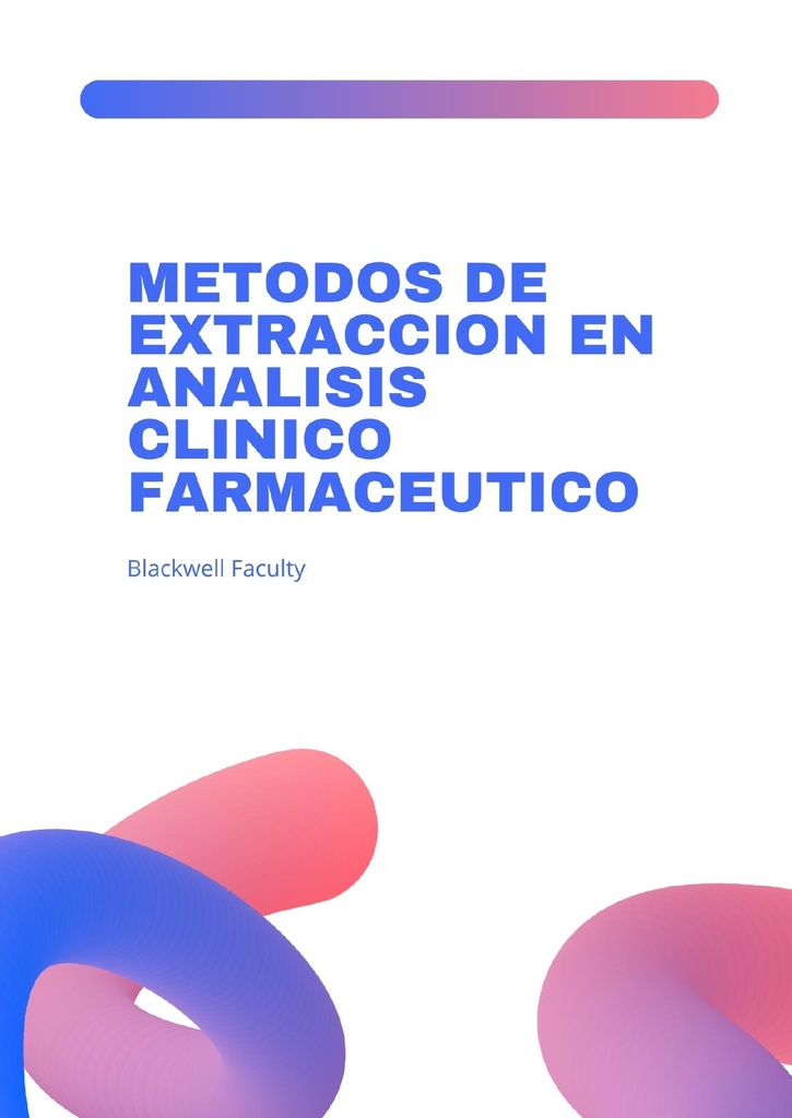 METODOS DE EXTRACCION EN ANALISIS CLINICO FARMACEUTICO
