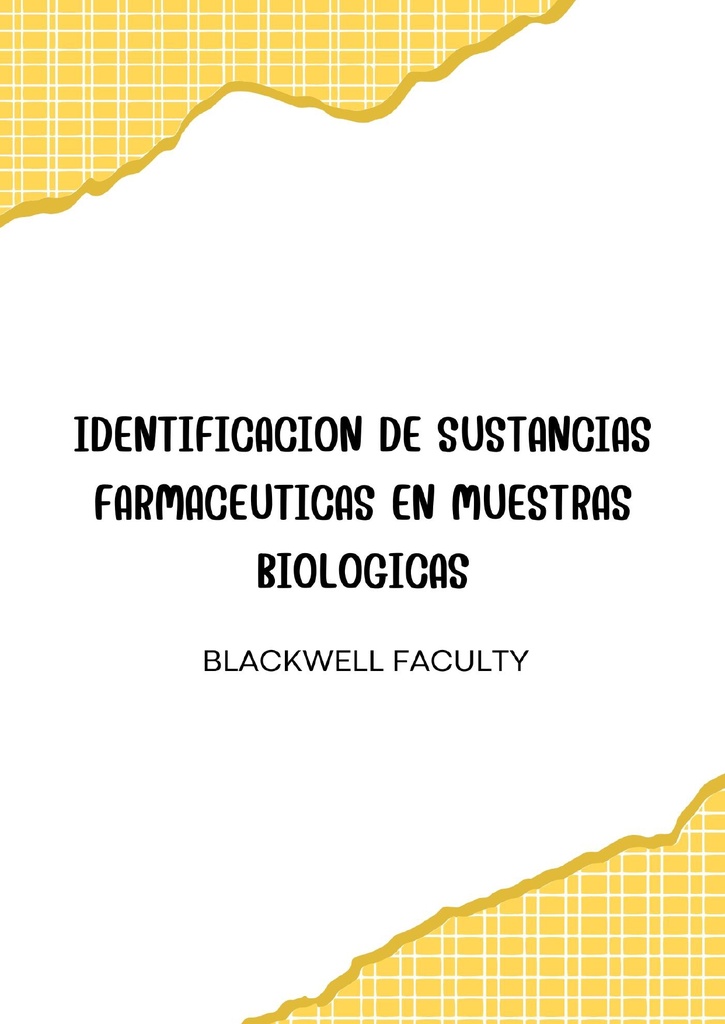 IDENTIFICACION DE SUSTANCIAS FARMACEUTICAS EN MUESTRAS BIOLOGICAS