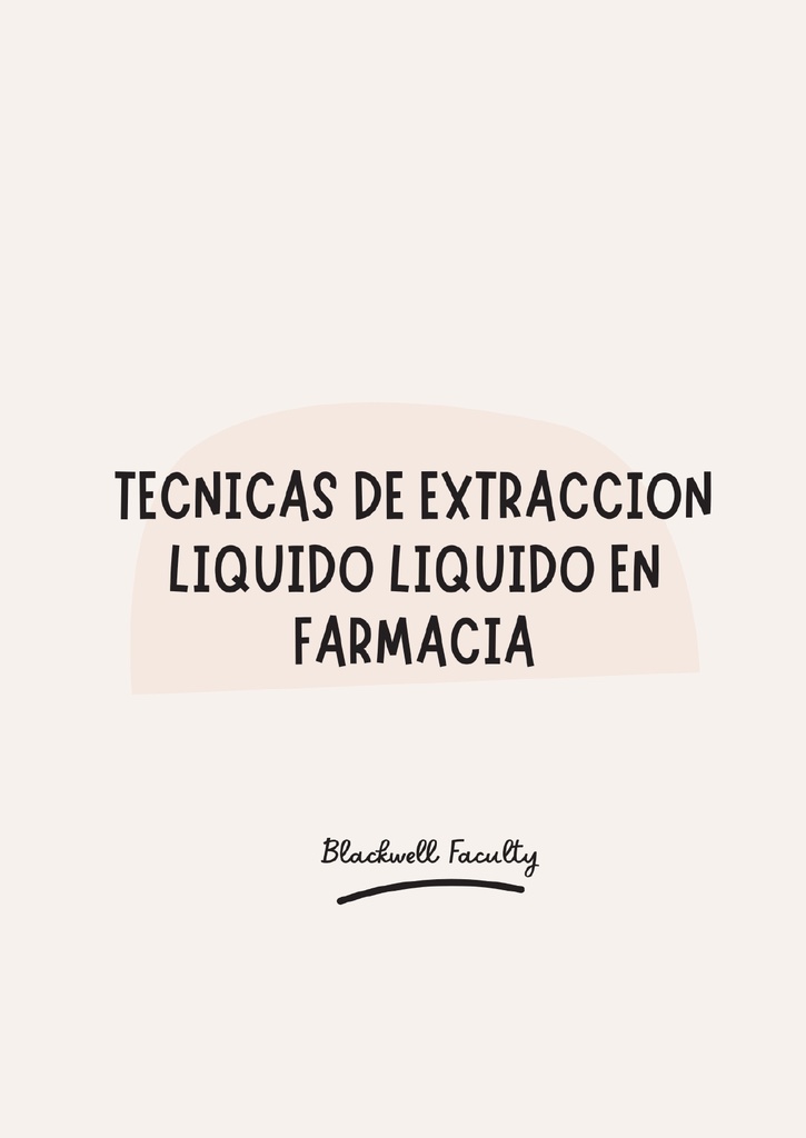 TECNICAS DE EXTRACCION LIQUIDO LIQUIDO EN FARMACIA