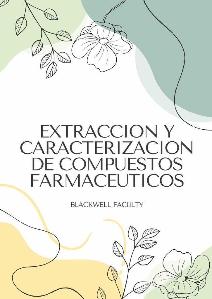 EXTRACCION Y CARACTERIZACION DE COMPUESTOS FARMACEUTICOS