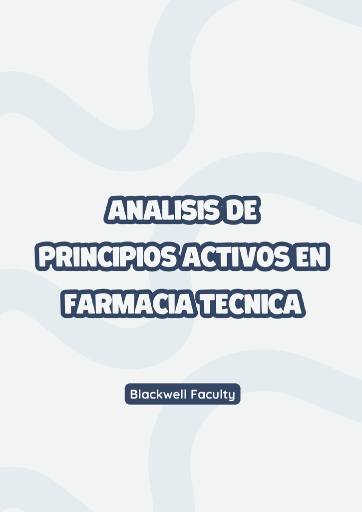 ANALISIS DE PRINCIPIOS ACTIVOS EN FARMACIA TECNICA