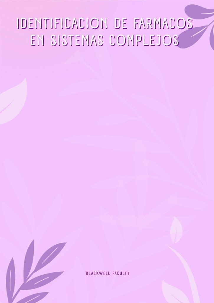 IDENTIFICACION DE FARMACOS EN SISTEMAS COMPLEJOS