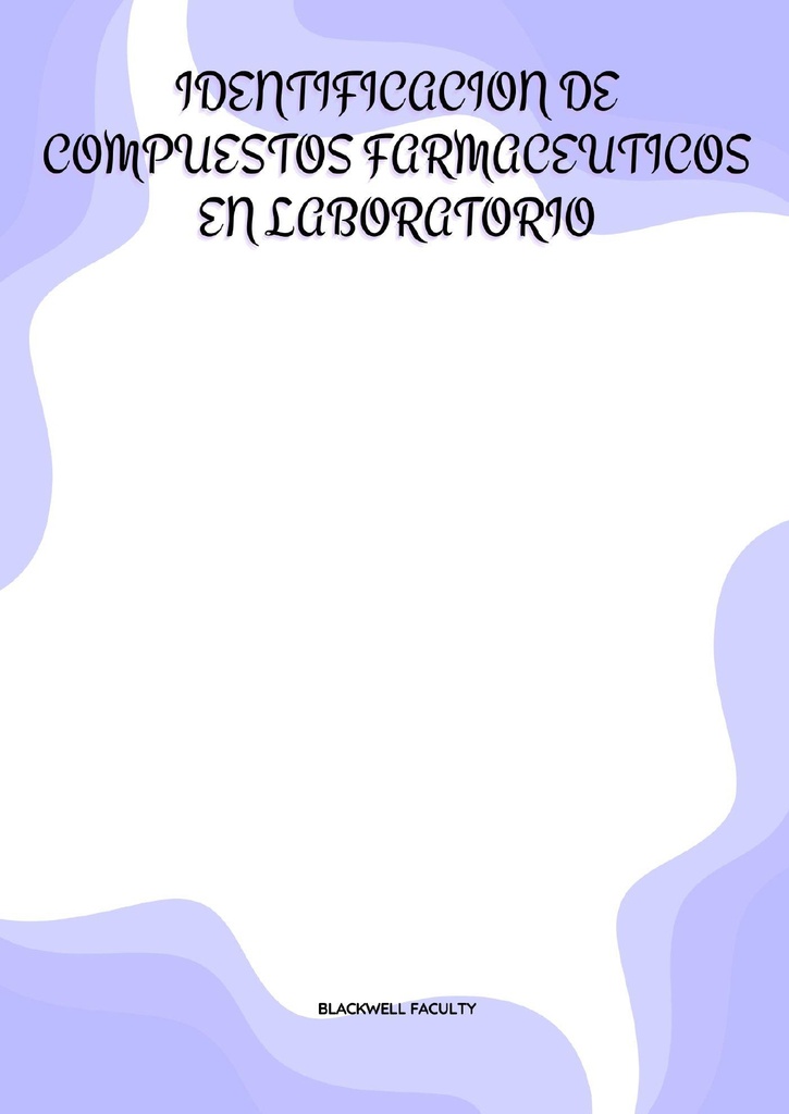 IDENTIFICACION DE COMPUESTOS FARMACEUTICOS EN LABORATORIO