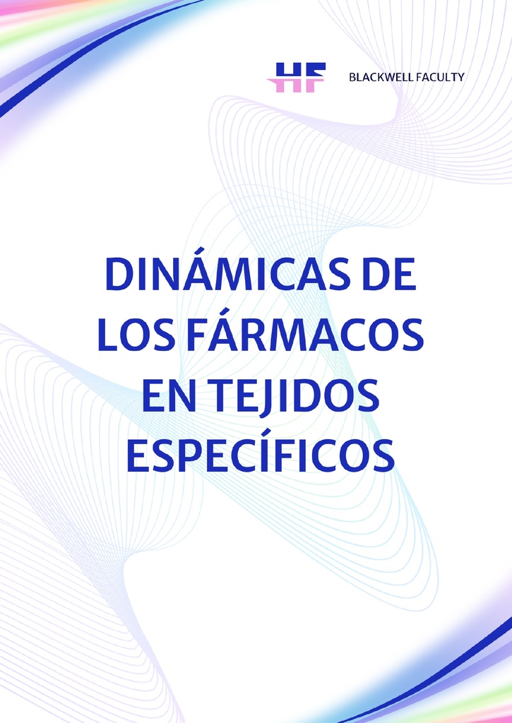 DINÁMICAS DE LOS FÁRMACOS EN TEJIDOS ESPECÍFICOS