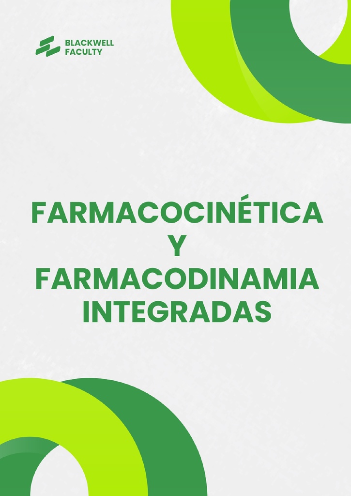 FARMACOCINÉTICA Y FARMACODINAMIA INTEGRADAS