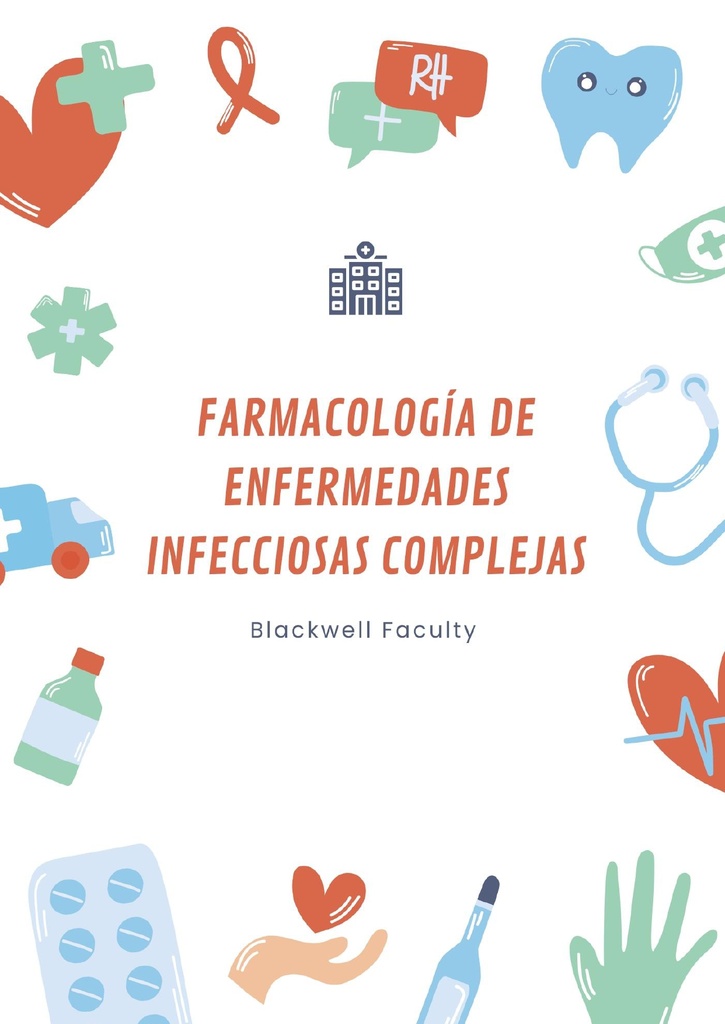 FARMACOLOGÍA DE ENFERMEDADES INFECCIOSAS COMPLEJAS