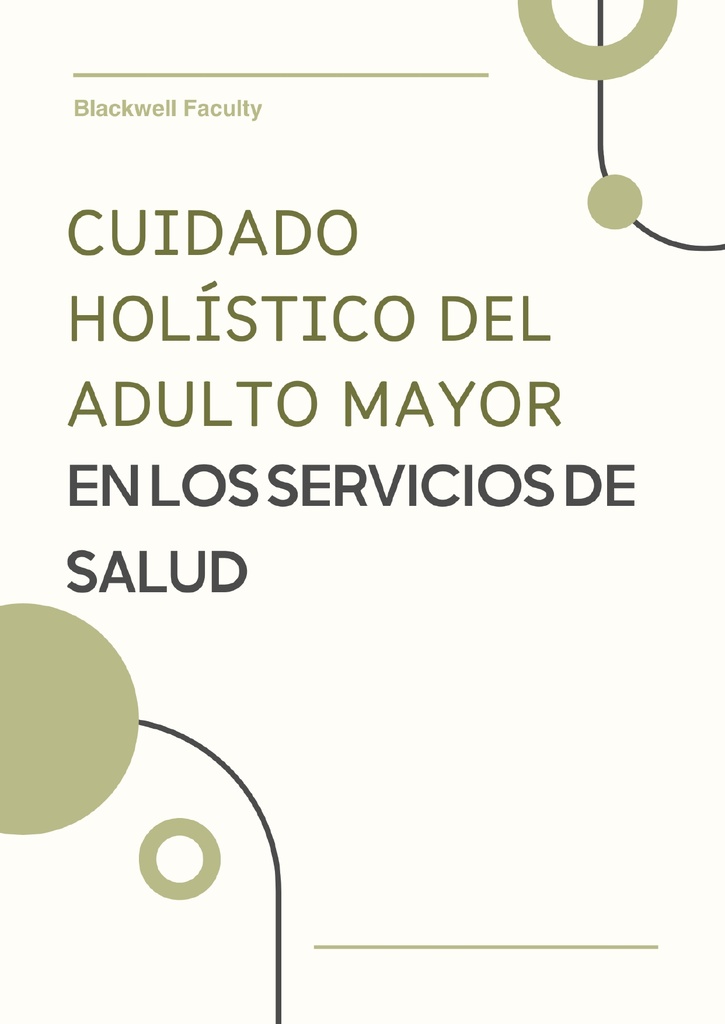 CUIDADO HOLÍSTICO DEL ADULTO MAYOR EN LOS SERVICIOS DE SALUD