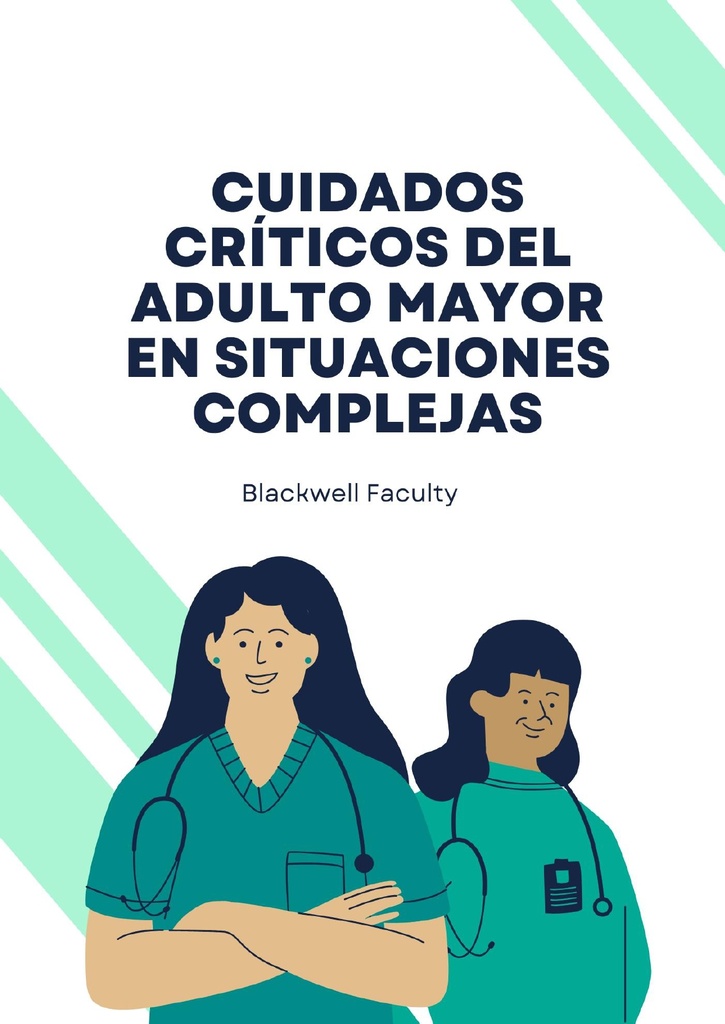 CUIDADOS CRÍTICOS DEL ADULTO MAYOR EN SITUACIONES COMPLEJAS