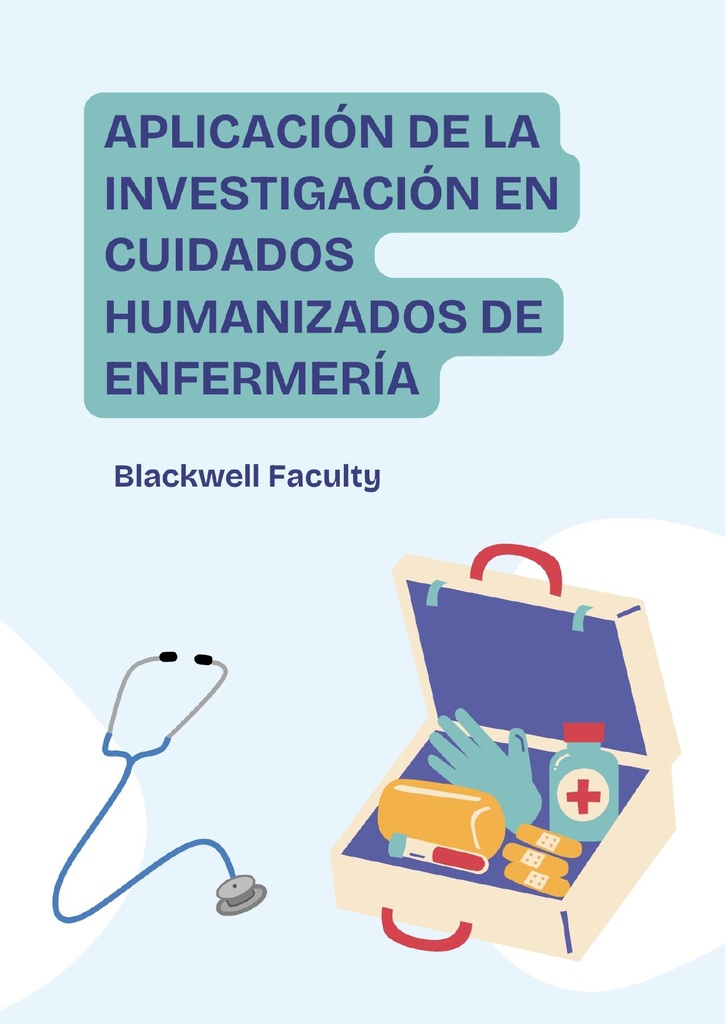 APLICACIÓN DE LA INVESTIGACIÓN EN CUIDADOS HUMANIZADOS DE ENFERMERÍA
