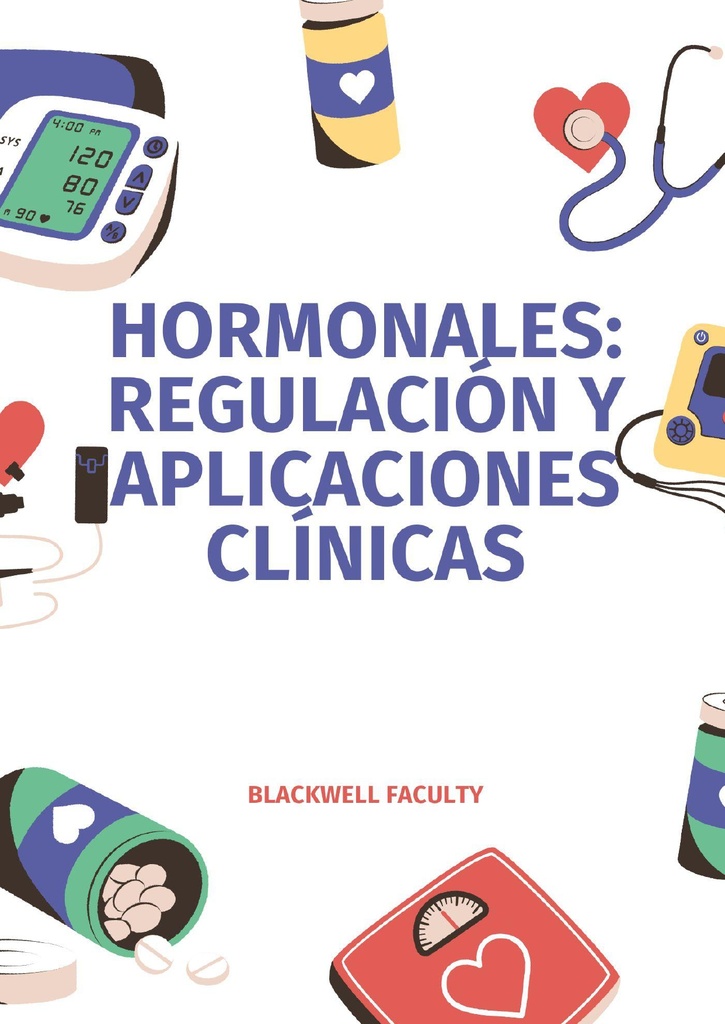 HORMONALES: REGULACIÓN Y APLICACIONES CLÍNICAS