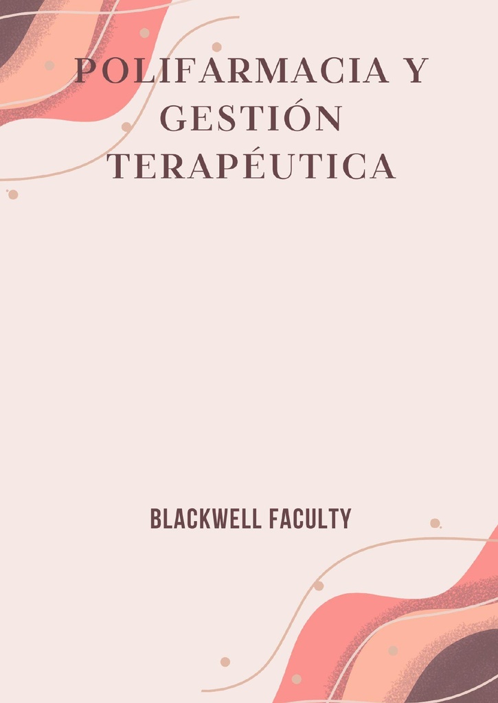 POLIFARMACIA Y GESTIÓN TERAPÉUTICA