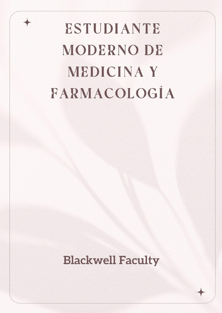 ESTUDIANTE MODERNO DE MEDICINA Y FARMACOLOGÍA