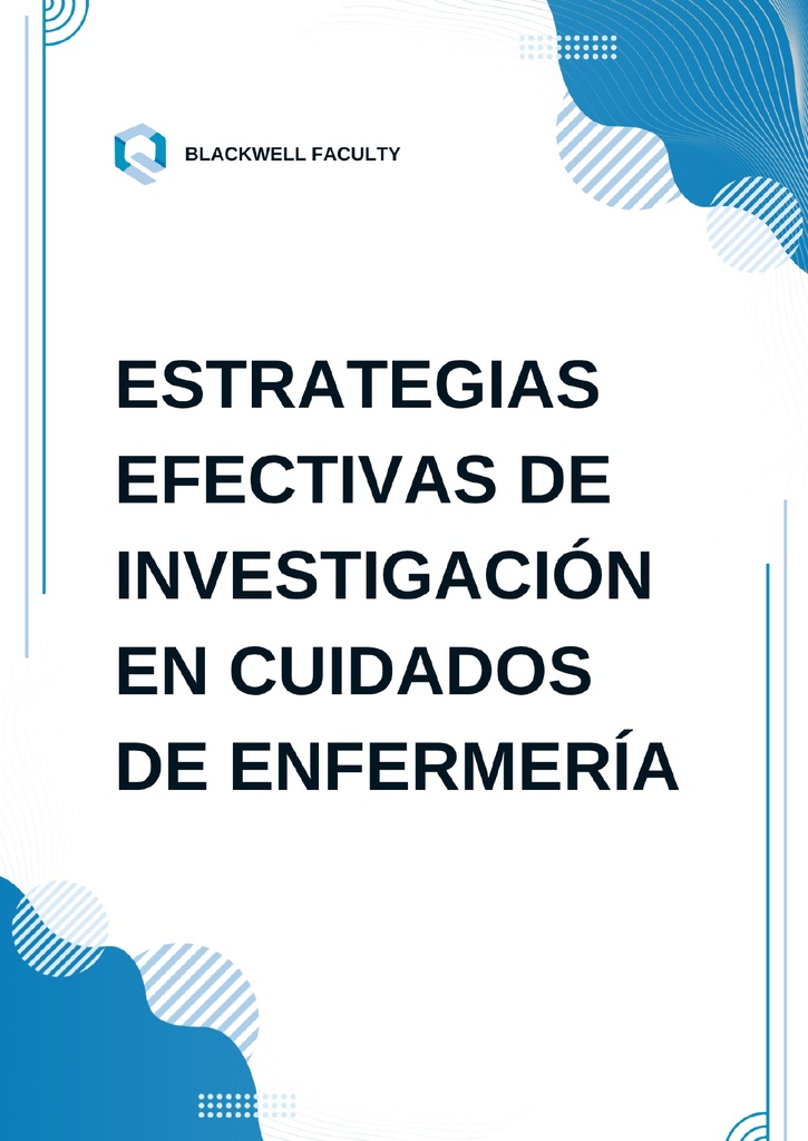 ESTRATEGIAS EFECTIVAS DE INVESTIGACIÓN EN CUIDADOS DE ENFERMERÍA