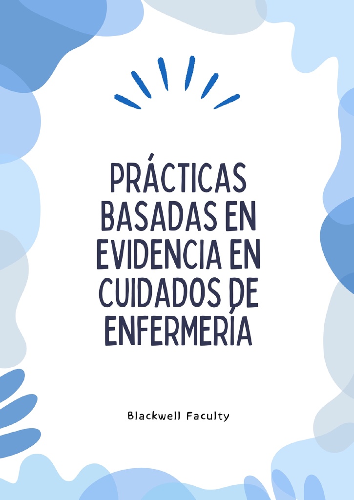 PRÁCTICAS BASADAS EN EVIDENCIA EN CUIDADOS DE ENFERMERÍA