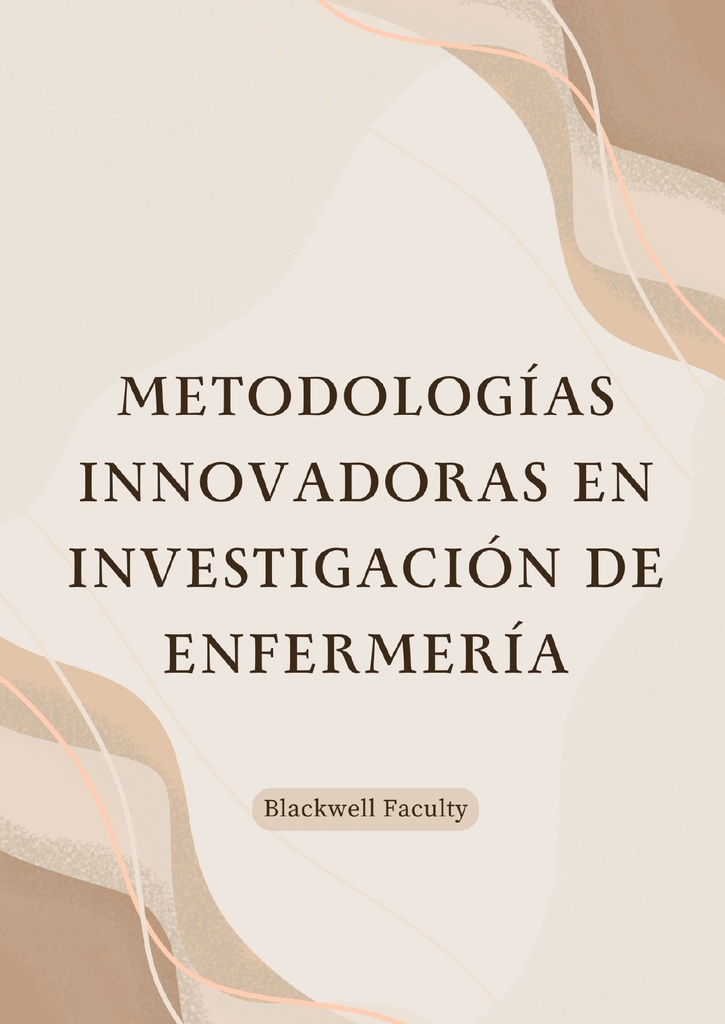 METODOLOGÍAS INNOVADORAS EN INVESTIGACIÓN DE ENFERMERÍA