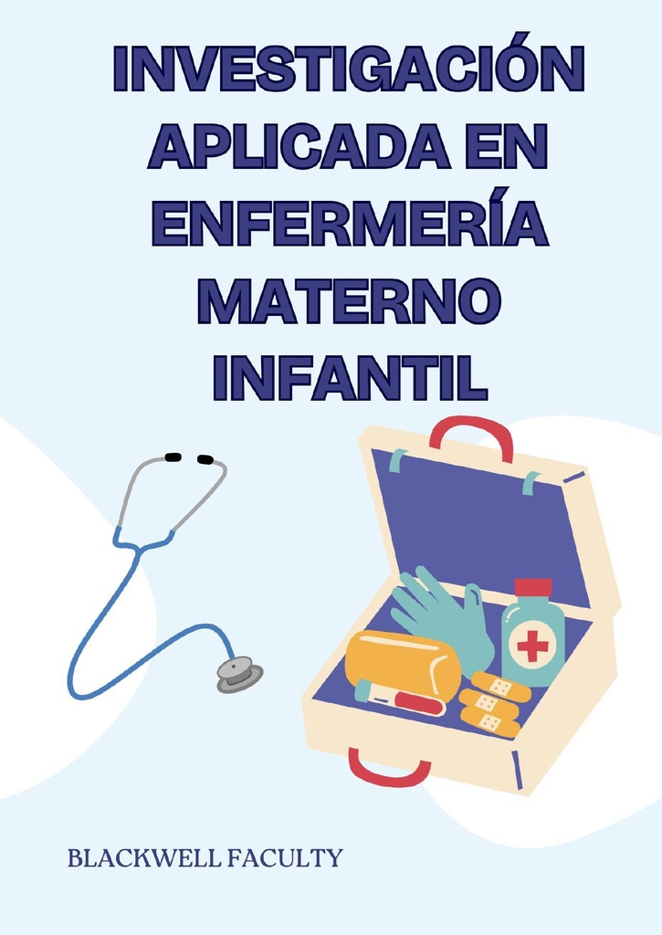 INVESTIGACIÓN APLICADA EN ENFERMERÍA MATERNO INFANTIL