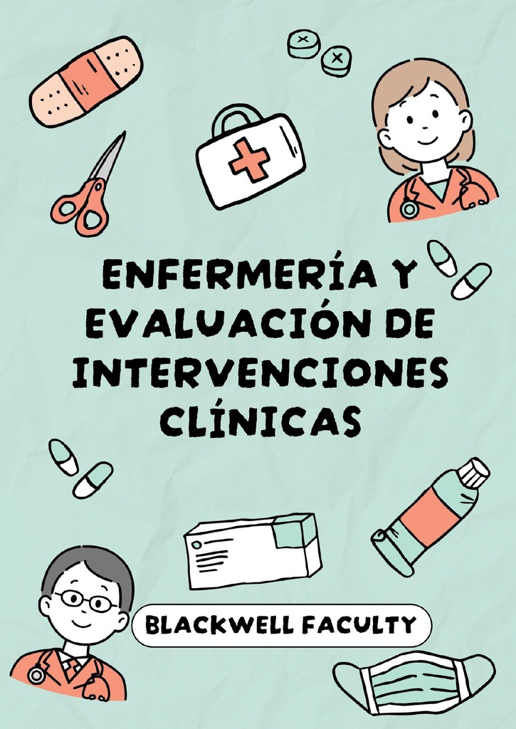 ENFERMERÍA Y EVALUACIÓN DE INTERVENCIONES CLÍNICAS
