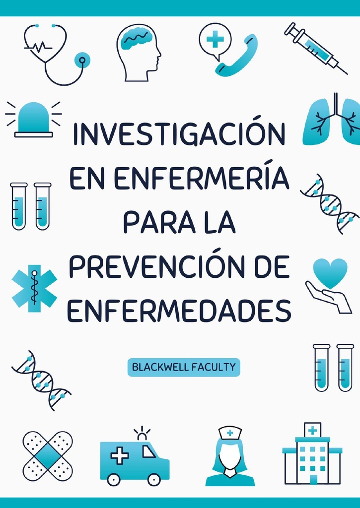 INVESTIGACIÓN EN ENFERMERÍA PARA LA PREVENCIÓN DE ENFERMEDADES