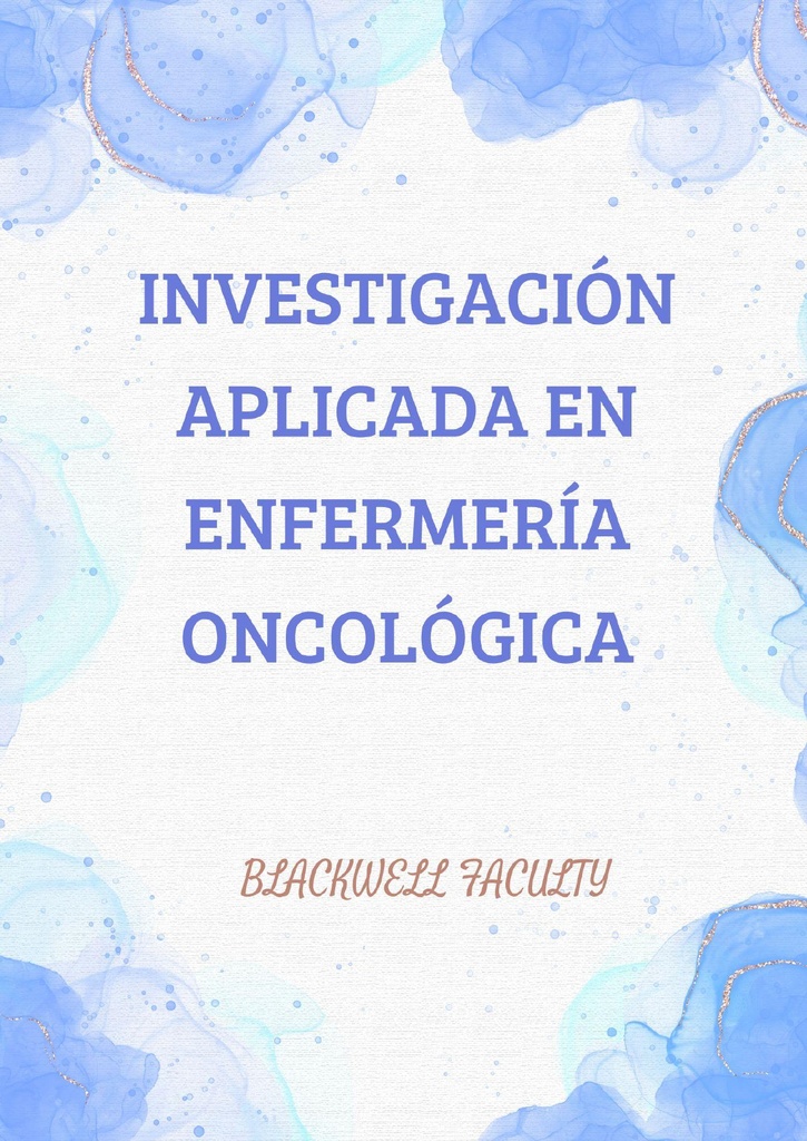 INVESTIGACIÓN APLICADA EN ENFERMERÍA ONCOLÓGICA