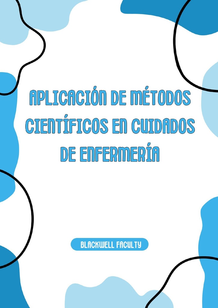 APLICACIÓN DE MÉTODOS CIENTÍFICOS EN CUIDADOS DE ENFERMERÍA
