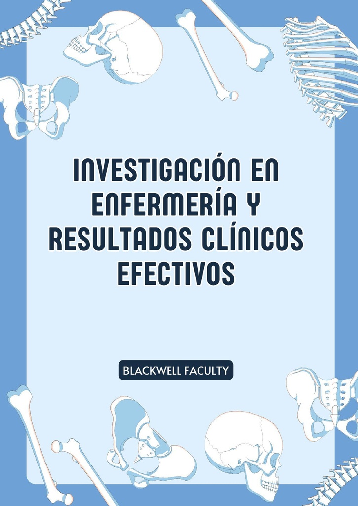 INVESTIGACIÓN EN ENFERMERÍA Y RESULTADOS CLÍNICOS EFECTIVOS