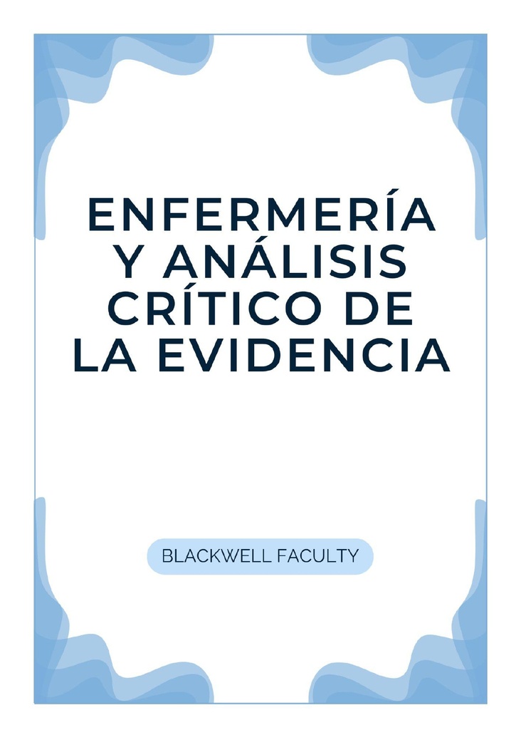 ENFERMERÍA Y ANÁLISIS CRÍTICO DE LA EVIDENCIA