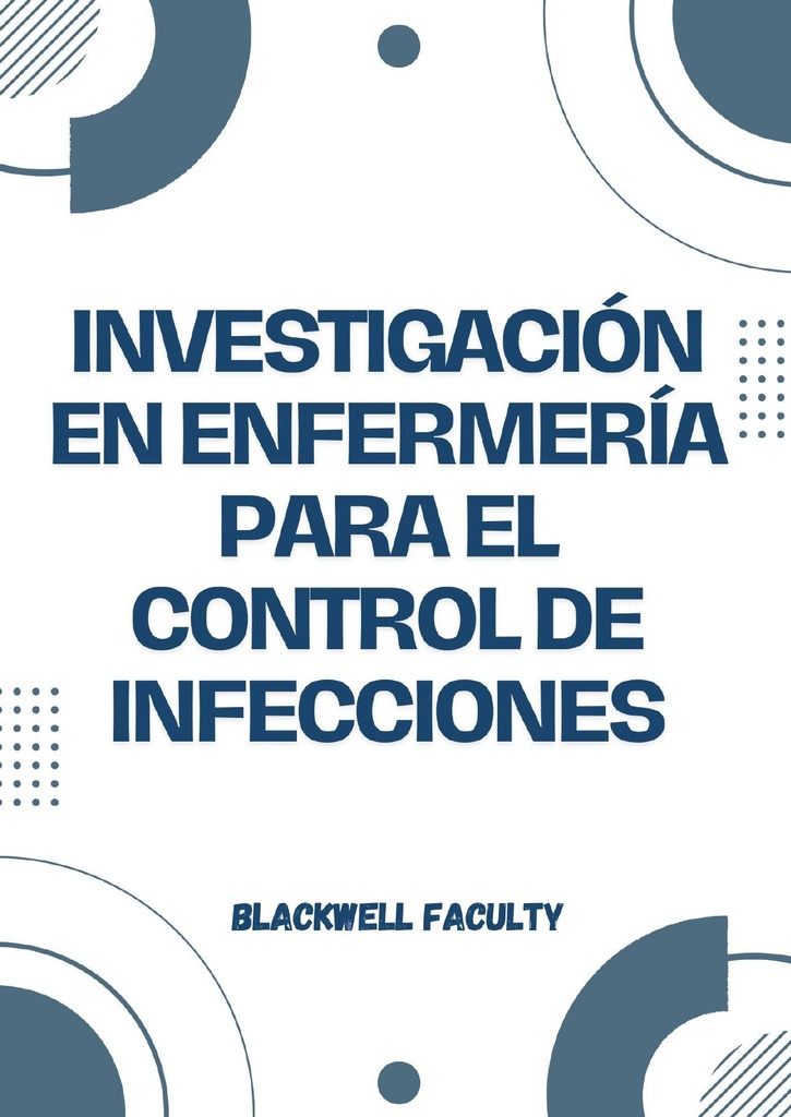 INVESTIGACIÓN EN ENFERMERÍA PARA EL CONTROL DE INFECCIONES