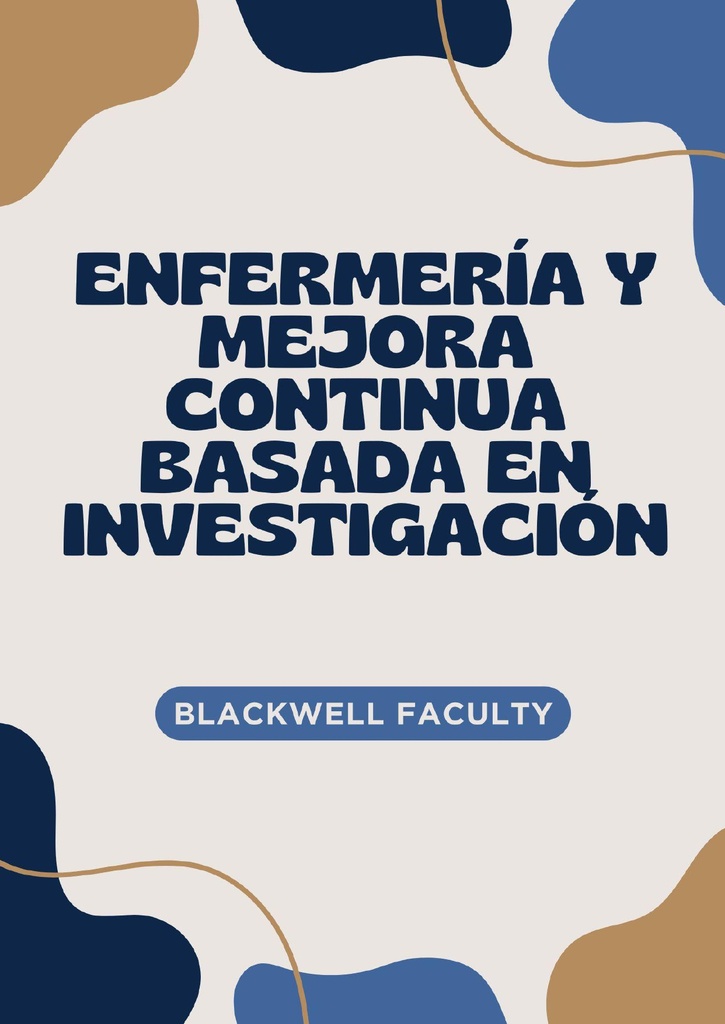 ENFERMERÍA Y MEJORA CONTINUA BASADA EN INVESTIGACIÓN