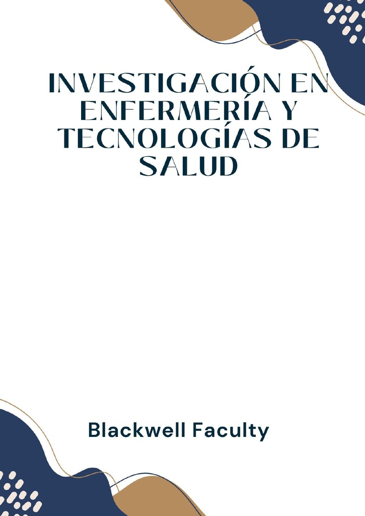 INVESTIGACIÓN EN ENFERMERÍA Y TECNOLOGÍAS DE SALUD