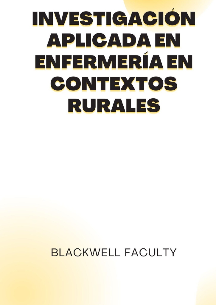 INVESTIGACIÓN APLICADA EN ENFERMERÍA EN CONTEXTOS RURALES
