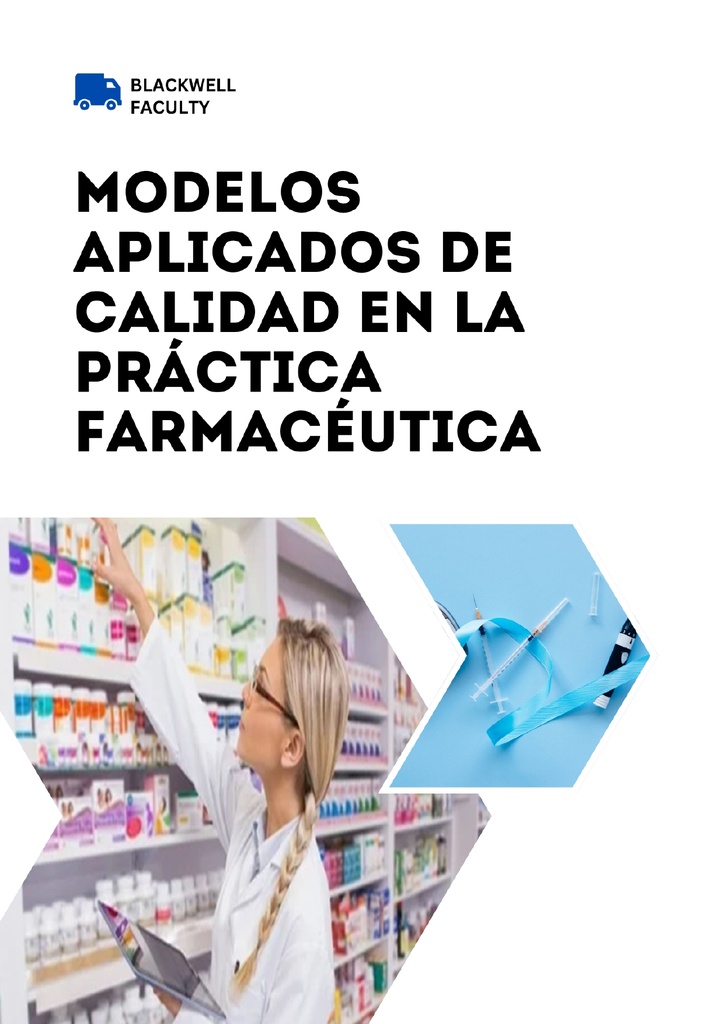 MODELOS APLICADOS DE CALIDAD EN LA PRÁCTICA FARMACÉUTICA